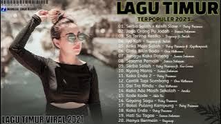 LAGU TIMUR TERBARU 💓 || Full Album || Terpopuler 2021 | Serba Salah x Kasih Slow