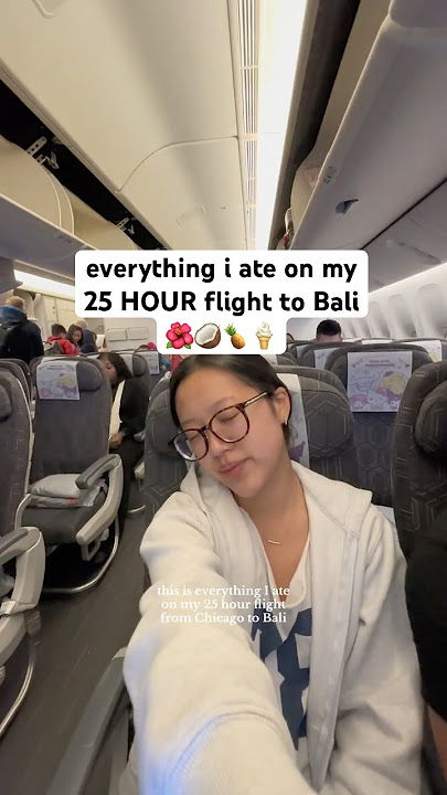 everything i ate on my 25 HOUR flight to Bali 🌺