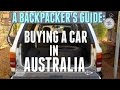 BUYING A CAR IN AUSTRALIA | BACKPACKERS GUIDE!