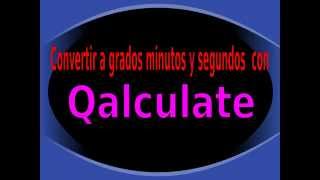 Covertir a grados, minutos y segundos con "Qalculate" screenshot 2