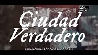 Episode 223 - Ciudad Verdadero