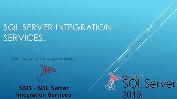 Proyectos SQL Server Integration Services (SSIS)