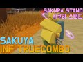 Sakuya 2 gauge inf true combo sakura stand