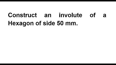 INVOLUTE OF A HEXAGON using AutoCAD 2007