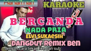 Karaoke bercanda nada pria Elvi Sukaesih dangdut band