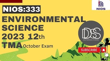 NIOS 12th ENVIRONMENTAL SCIENCE SOLVED TMA|| 2023 |OCTOBER EXAM TMA| SUBJECT CODE-333 ||Sr.SECONDARY