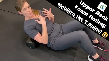 Upper Back Foam Rolling Exercise | How to Foam Roll the Thoracic Spine!