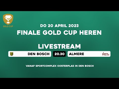 LIVE ?Finale Gold Cup Heren - Den Bosch vs Almere