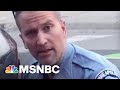 Chauvin’s Violent Track Record As A Police Officer Long Preceded Killing George Floyd | MSNBC