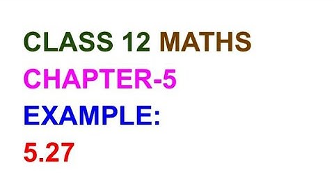 Example:5.27, Chapter - 5, TN SAMACHEER KALVI 12 MATHS