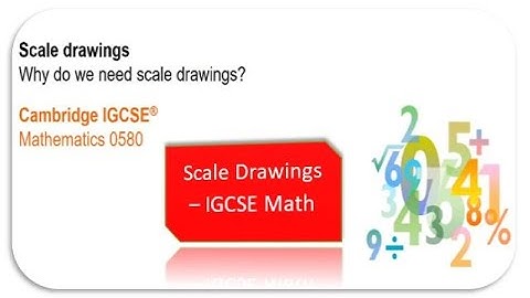 Scale Drawing - IGCSE Mathematics - CAIE
