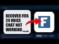 How To Recover FIFA 24 Voice Chat Not Working 2025 (UPDATED 2025) (2026)