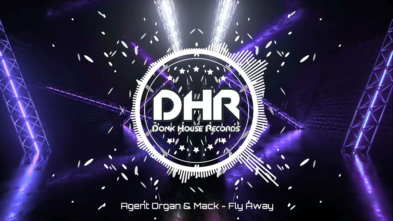 Agent Organ & Mack - Fly Away - DHR