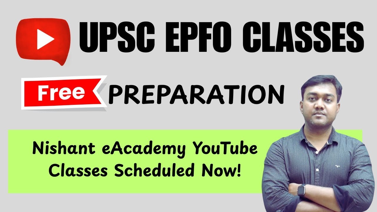 UPSC EPFO YouTube Free Classes | EPFO APFC, EO&AO Preparation || Nishant eAcademy