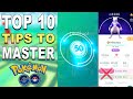 Top 10 Tips to MASTER Pokémon GO