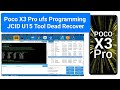 Poco X3 Pro UFS Programing JCID U15 Tool / Poco X3 Pro Dead Auto EDL Mode Solution