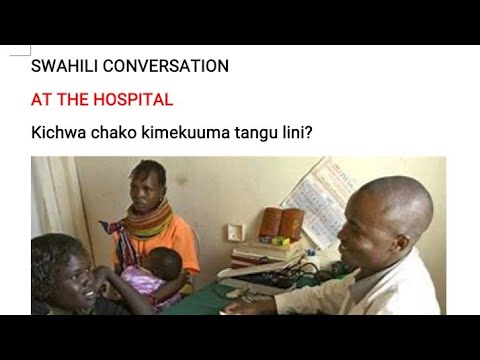 Swahili Conversation: At The Hospital - YouTube