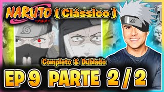 Naruto clássico dublado episodio 9 