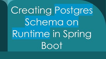Creating Postgres Schema on Runtime in Spring Boot