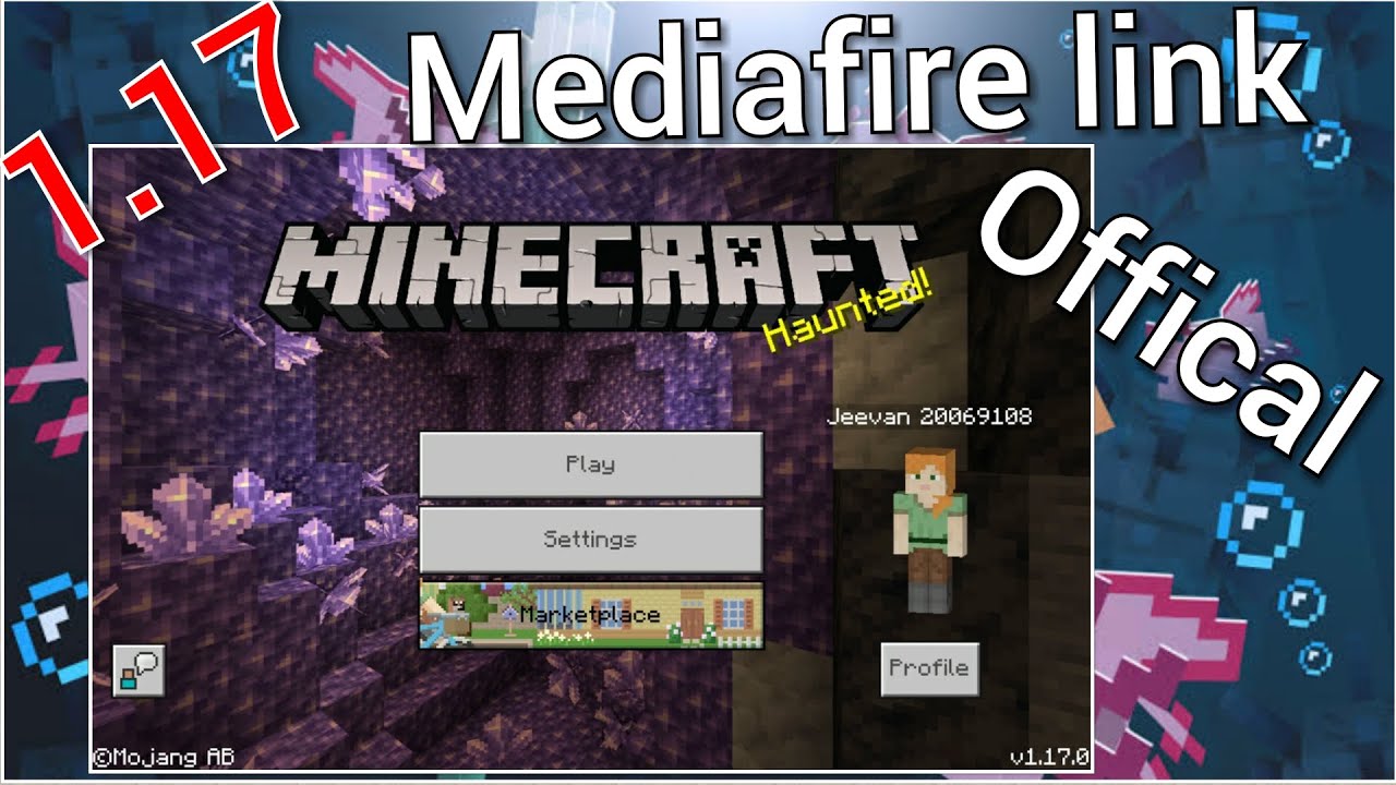 How to download Minceraft 1.17 on android free official version