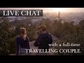 Full Time Travel &amp; Location Independence | Live Chat