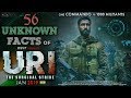56 UNKNOWN FACTS of URI - THE SURGICAL STRIKE | Vicky Kaushal | Yami Gautam | Official teaser 2019