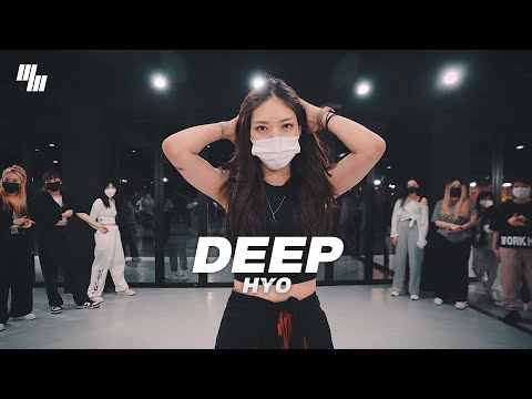 HYO - <strong>DEEP</strong> <strong>Dance</strong> | Choreography by 송예림 YE RIM | LJ <strong>DANCE</strong> STUDIO
