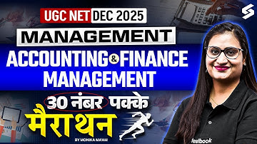 UGC NET Management Paper 2 | Accounting & Financial Management UGC NET By Monika Mam | UGC NET 2025