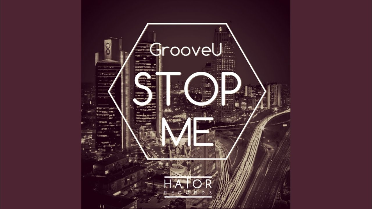 Watch Stop Me (Original Mix) on YouTube Watch Stop Me (Original Mix) on YouTube