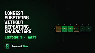 Longest Substring Without Repeating Characters — LeetCode 3 in Swift (ASMR Coding)