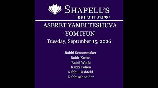 Shapell's Aseret Yamei Teshuva Yom Iyun 5787 - Rabbi Wolfe - Knocking on the Wrong Door