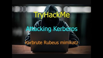 TryHackMe Attacking Kerberos with Kerbrute, Rubeus and Mimikatz