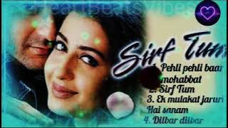 Sirf Tum 💖 Best 90s Love Songs | Pehli Pehli Baar Mohabbat | Dilbar | Romantic Hits Jukebox