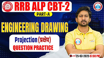 RRB ALP CBT 2 Class 2024 | Projection in Engineering Drawing for ALP CBT 2 Class by RWA Tech.