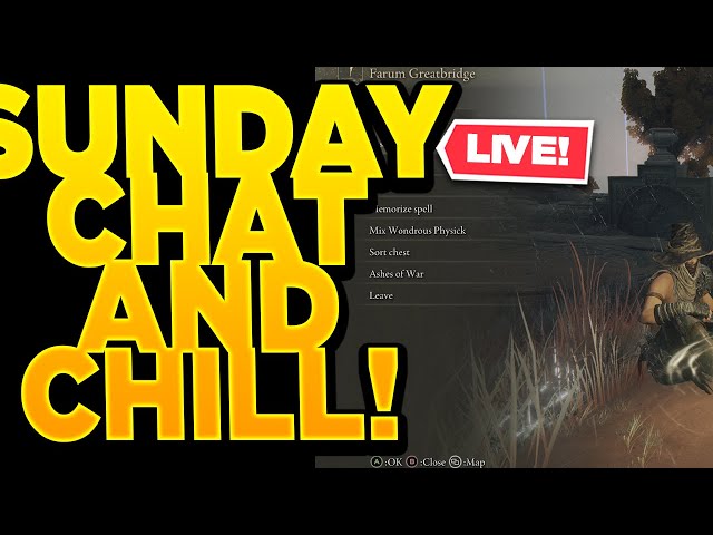 ❤ Live - Sunday Chat And Elden Ring Chill [INTERACTIVE: ON]