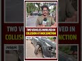 Two Vehicles Involved in Collision at Inox Junction