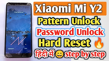 Redmi Mi Y2 Pattern / Password Unlock in Hindi 2022 | Mi Y2 Hard Reset | Xiaomi Mi Y2 Pattern Unlock