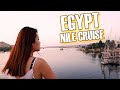 Best way to experience Egypt | Egypt Nile Cruise Part 1 (Aswan)