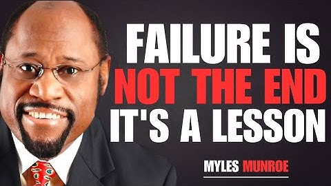 FAILURE IS NOT THE END, IT