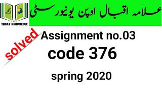 aiou solved assignment spring 2020 | code 376 Assignment no.03