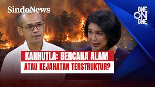 BENCANA ALAM ATAU KEJAHATAN TERSTRUKTUR? Bongkar Persoalan Besar Dibalik Karhutla! |One on One|26/08