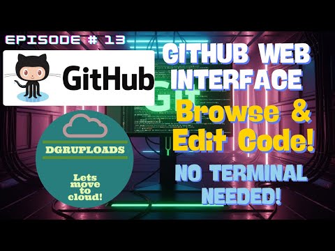 Episode 13 | GitHub Web Interface: Browse & Edit Code! (No Terminal Needed for Quick Fixes)