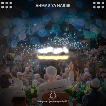 Story WA Islami | Ahmad Ya Habibi | 14/02/22