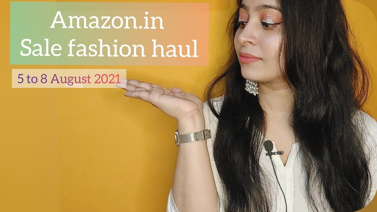 Fashion Haul Amazon.in Amazon Sale 5 to 8 August 2021 Fabstyles