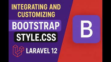 Laravel Tutorial for Beginners - Add Custom style.css & Bootstrap to Laravel 12 