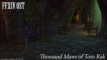 FFXIV OST Thousand Maws of Toto-Rak Theme ( A Thousand Screams )