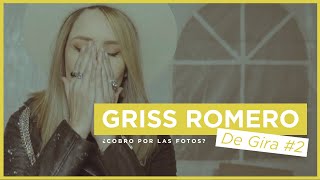 Griss Romero - #DeGira - Capítulo 2 -  ¿COBRO POR LAS FOTOS?