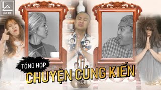 CHUYỆN CÚNG KIẾN ĐẦU NĂM TỔNG HỢP || LÂN JEE OFFICIAL