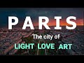 Paris Travel Guide: Exploring the Best Things To Do in the City of Light