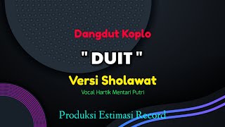 Duite Numpuk Segudang | Sholawat Jawa Wali Songo • Hartik Mentari Putri Feat Icca Dewi Anggraeni 🎵